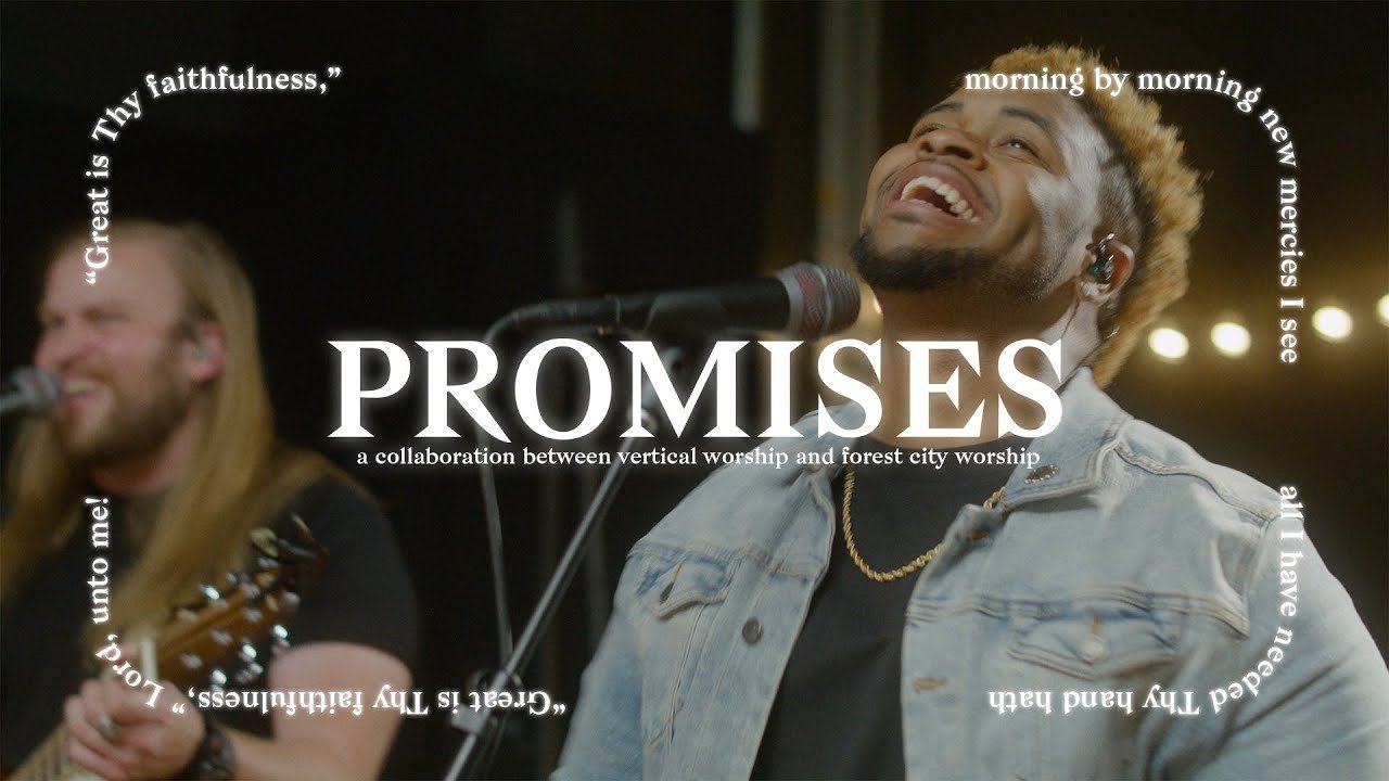 Promises - feat. Vertical Worship - Forest City Worship